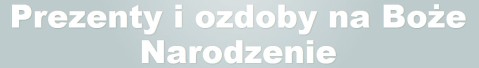 ozdoby świąteczne boże narodzenie